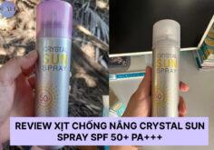 Đánh giá, review Crystal Sun Spray SPF 50+ PA+++