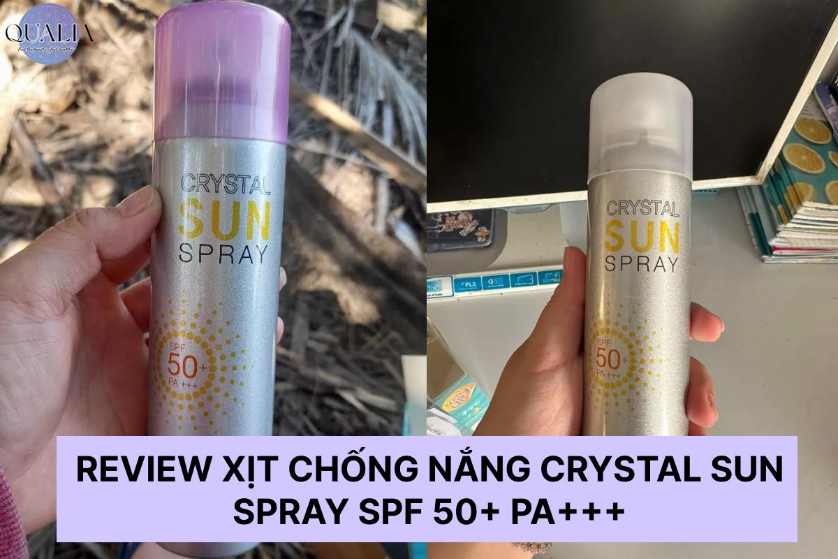 Đánh giá, review Crystal Sun Spray SPF 50+ PA+++